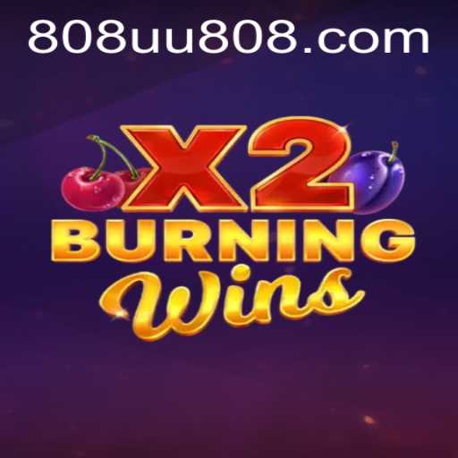 Unveiling the Thrills of BurningWinsX2: The Game That Keeps You on the Edge