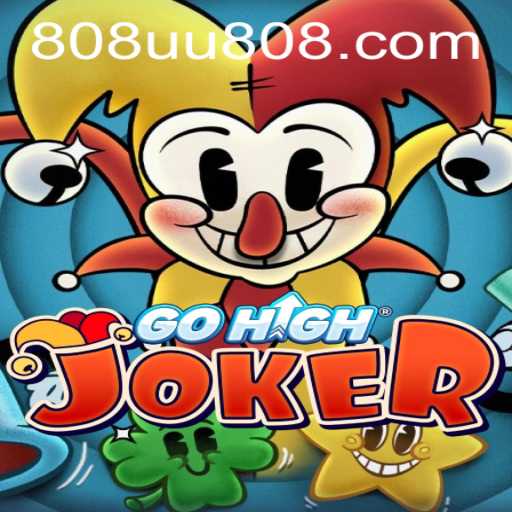 GoHighJoker: A Thrilling Gaming Experience with UU808